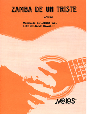 FALU Eduardo (1923- Argentina)<br><br>Zamba de un triste (zamba)
